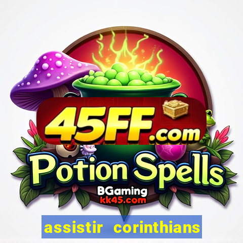assistir corinthians no futemax